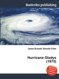 Jesse Russel - «Hurricane Gladys (1975)»