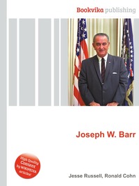 Joseph W. Barr