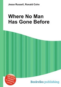 Jesse Russel - «Where No Man Has Gone Before»
