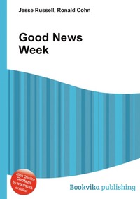 Jesse Russel - «Good News Week»