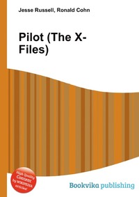 Jesse Russel - «Pilot (The X-Files)»