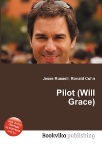 Jesse Russel - «Pilot (Will & Grace)»
