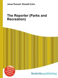Jesse Russel - «The Reporter (Parks and Recreation)»