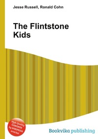 Jesse Russel - «The Flintstone Kids»