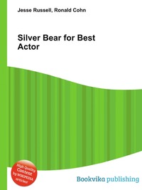 Jesse Russel - «Silver Bear for Best Actor»