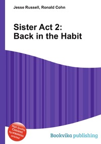 Jesse Russel - «Sister Act 2: Back in the Habit»