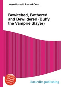 Bewitched, Bothered and Bewildered (Buffy the Vampire Slayer)