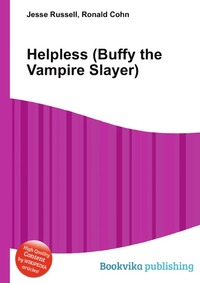 Jesse Russel - «Helpless (Buffy the Vampire Slayer)»