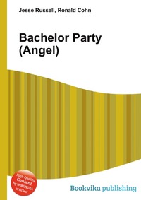 Jesse Russel - «Bachelor Party (Angel)»