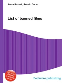 Jesse Russel - «List of banned films»