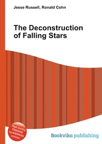 Jesse Russel - «The Deconstruction of Falling Stars»