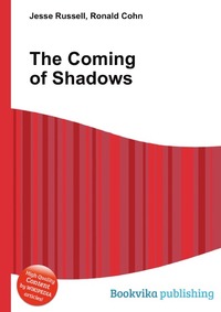 Jesse Russel - «The Coming of Shadows»