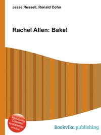 Jesse Russel - «Rachel Allen: Bake!»