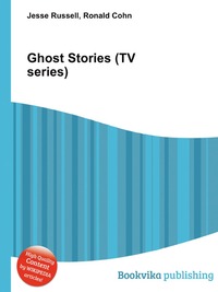 Jesse Russel - «Ghost Stories (TV series)»