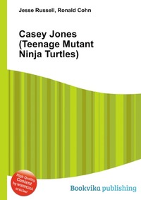 Jesse Russel - «Casey Jones (Teenage Mutant Ninja Turtles)»