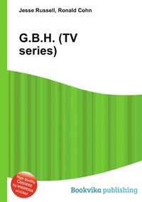Jesse Russel - «G.B.H. (TV series)»