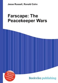 Jesse Russel - «Farscape: The Peacekeeper Wars»