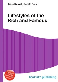 Jesse Russel - «Lifestyles of the Rich and Famous»