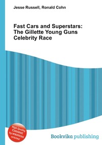 Jesse Russel - «Fast Cars and Superstars: The Gillette Young Guns Celebrity Race»