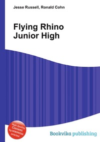 Jesse Russel - «Flying Rhino Junior High»