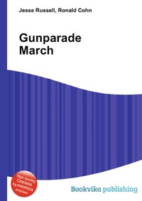 Jesse Russel - «Gunparade March»