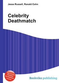Jesse Russel - «Celebrity Deathmatch»