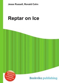 Jesse Russel - «Reptar on Ice»
