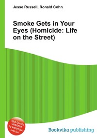 Jesse Russel - «Smoke Gets in Your Eyes (Homicide: Life on the Street)»