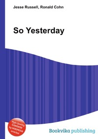 Jesse Russel - «So Yesterday»