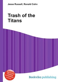 Jesse Russel - «Trash of the Titans»