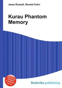 Jesse Russel - «Kurau Phantom Memory»
