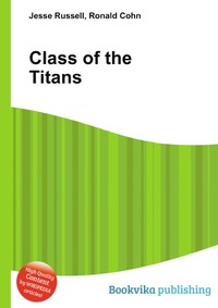 Jesse Russel - «Class of the Titans»
