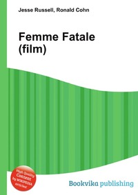 Jesse Russel - «Femme Fatale (film)»