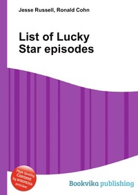 Jesse Russel - «List of Lucky Star episodes»