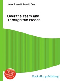 Jesse Russel - «Over the Years and Through the Woods»