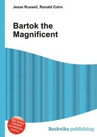 Jesse Russel - «Bartok the Magnificent»