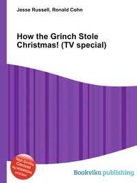 Jesse Russel - «How the Grinch Stole Christmas! (TV special)»