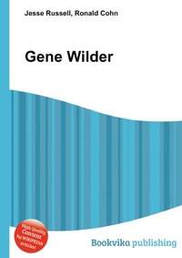Jesse Russel - «Gene Wilder»
