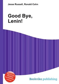 Jesse Russel - «Good Bye, Lenin!»