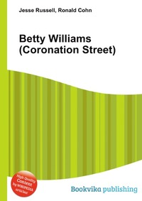 Jesse Russel - «Betty Williams (Coronation Street)»