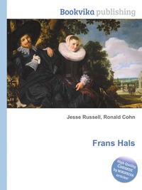 Jesse Russel - «Frans Hals»