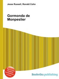 Jesse Russel - «Gormonda de Monpeslier»