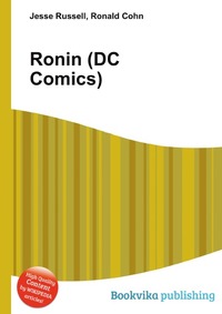 Jesse Russel - «Ronin (DC Comics)»