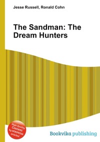 Jesse Russel - «The Sandman: The Dream Hunters»