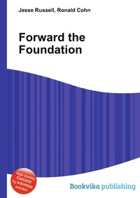 Jesse Russel - «Forward the Foundation»