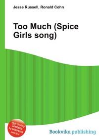 Jesse Russel - «Too Much (Spice Girls song)»