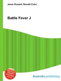 Jesse Russel - «Battle Fever J»