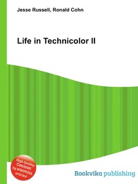 Jesse Russel - «Life in Technicolor II»