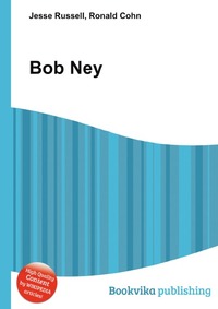 Jesse Russel - «Bob Ney»