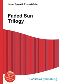 Faded Sun Trilogy